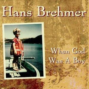 Hans Brehmer - When God Was a Boy  CD